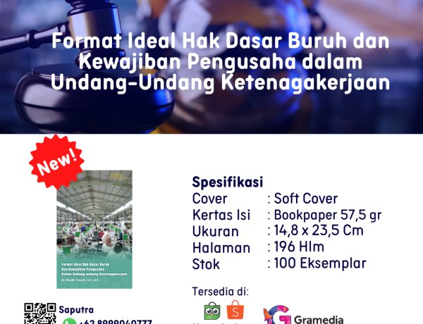 Format Ideal Hak Dasar Buruh dan Kewajiban Pengusaha dalam Undang-Undang Ketenagakerjaan