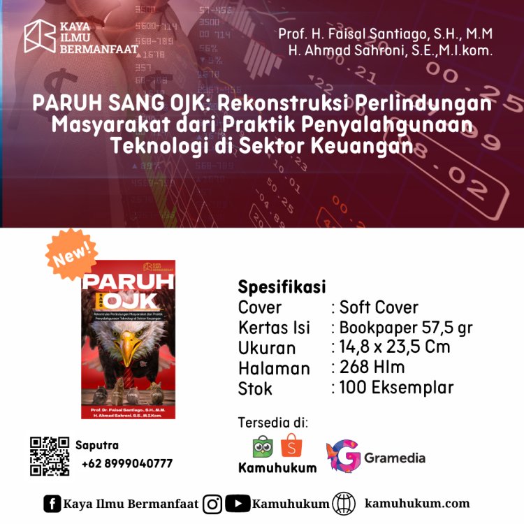 PARUH SANG OJK: Rekonstruksi Perlindungan Masyarakat dari Praktik Penyalahgunaan Teknologi di Sektor Keuangan