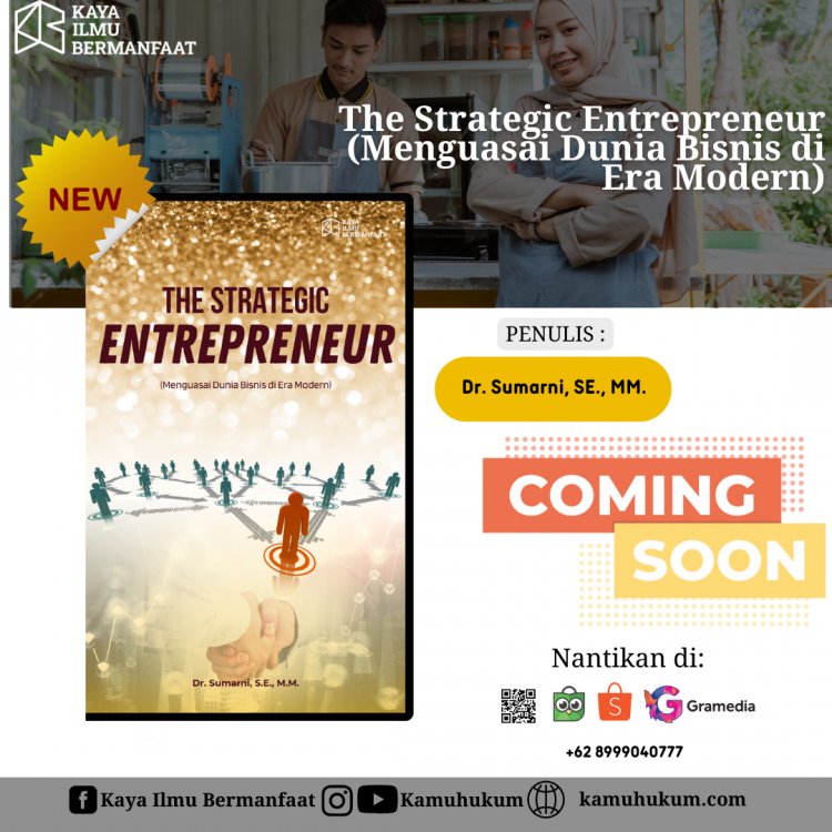 The Strategic Entrepreneur (Menguasai Dunia Bisnis di Era Modern)