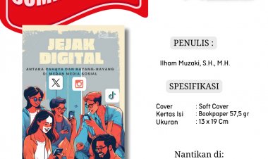 JEJAK DIGITAL: ANTARA CAHAYA DAN BAYANG-BAYANG DI MEDAN MEDIA SOSIAL