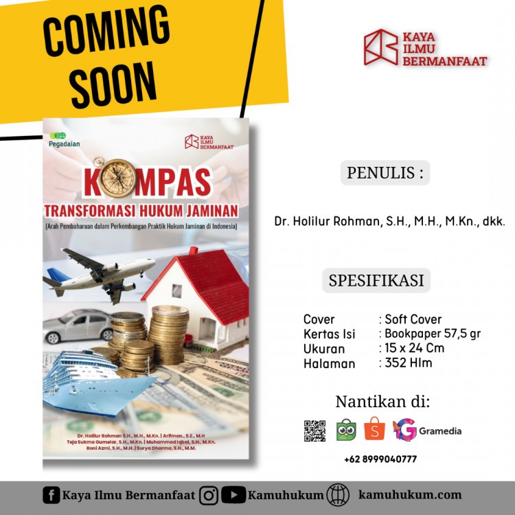 Kompas Transformasi Hukum Jaminan (Arah Pembaharuan dalam Perkembangan Praktik Hukum Jaminan di Indonesia)