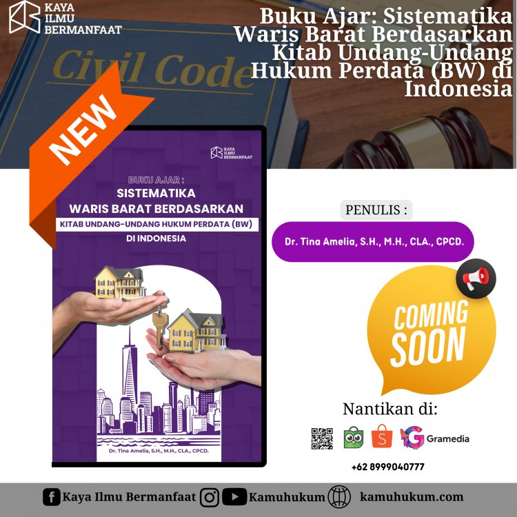 Buku Ajar: Sistematika Waris Barat Berdasarkan Kitab Undang-Undang Hukum Perdata (BW) di Indonesia