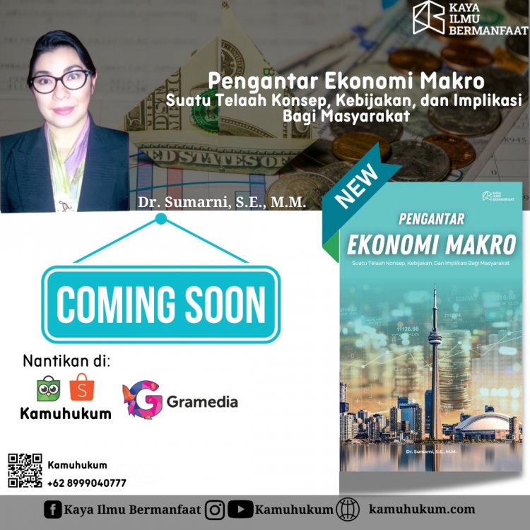 Pengantar Ekonomi Makro: Suatu Telaah Konsep, Kebijakan, dan Implikasi Bagi Masyarakat