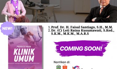 Prospektus Hukum Klinik Umum (Peluang dan Tantangan Praktik Pengelolaan Bisnis Klinik Umum)