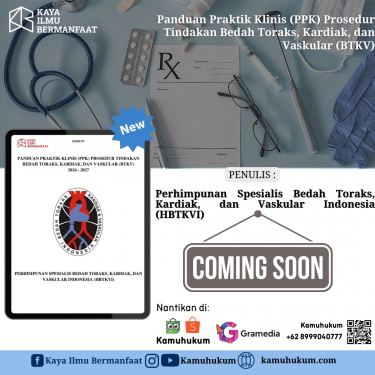 Panduan Praktik Klinis (PPK) Prosedur Tindakan Bedah Toraks, Kardiak, dan Vaskular (BTKV)