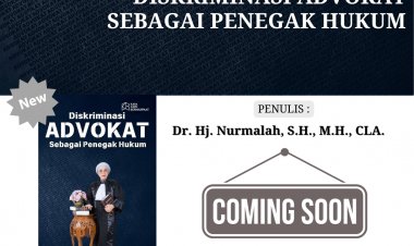 DISKRIMINASI ADVOKAT SEBAGAI PENEGAK HUKUM