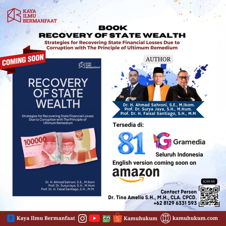 RECOVERY OF STATE WEALTH: STRATEGIES FOR RECOVERING STATE FINANCIAL LOSSES DUE TO CORRUPTION WITH THE PRINCIPLE OF ULTIMUM REMEDIUM