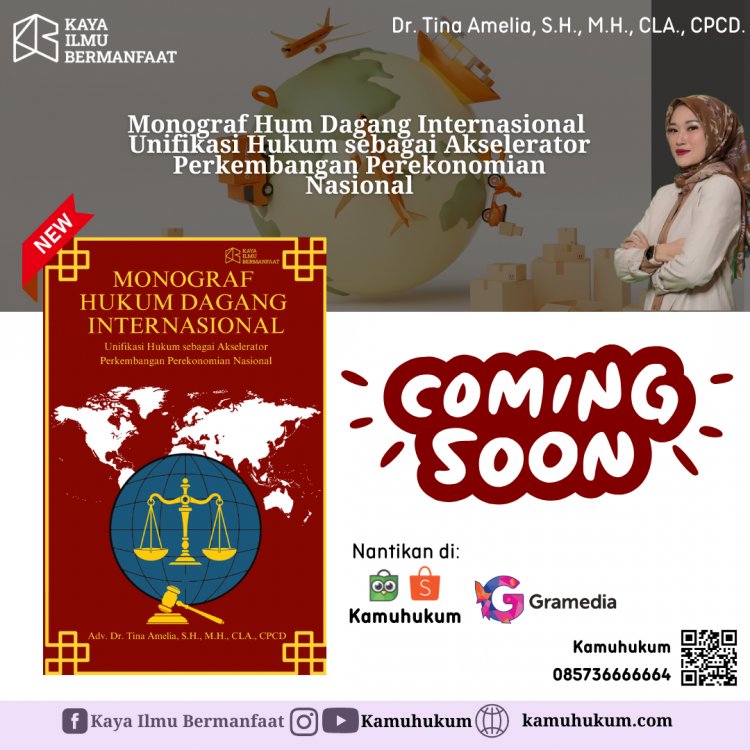 MONOGRAF HUKUM DAGANG  INTERNASIONAL: Unifikasi Hukum sebagai Akselerator Perkembangan Perekonomian Nasional
