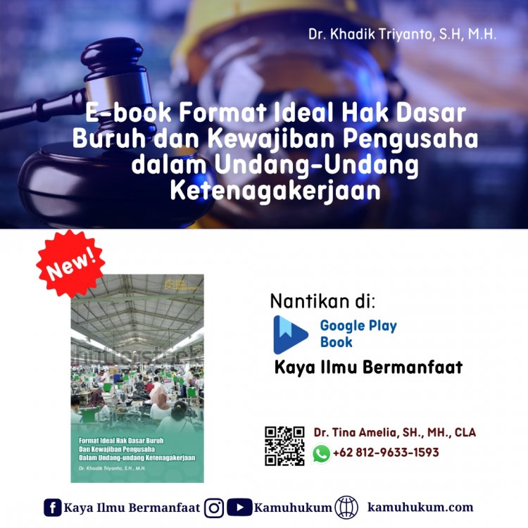 E-book Format Ideal Hak Dasar Buruh dan Kewajiban Pengusaha dalam Undang-Undang Ketenagakerjaan
