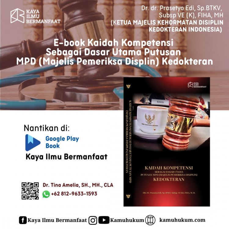 E-book Kaidah Kompetensi Sebagai Dasar Utama Putusan MPD (Majelis Pemeriksa Displin) Kedokteran