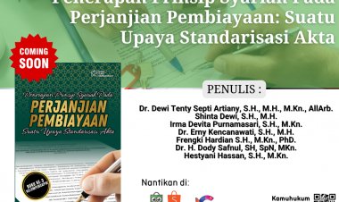 Penerapan Prinsip Syariah Pada Perjanjian Pembiayaan: Suatu Upaya Standarisasi Akta