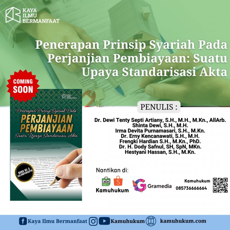 Penerapan Prinsip Syariah Pada Perjanjian Pembiayaan: Suatu Upaya Standarisasi Akta
