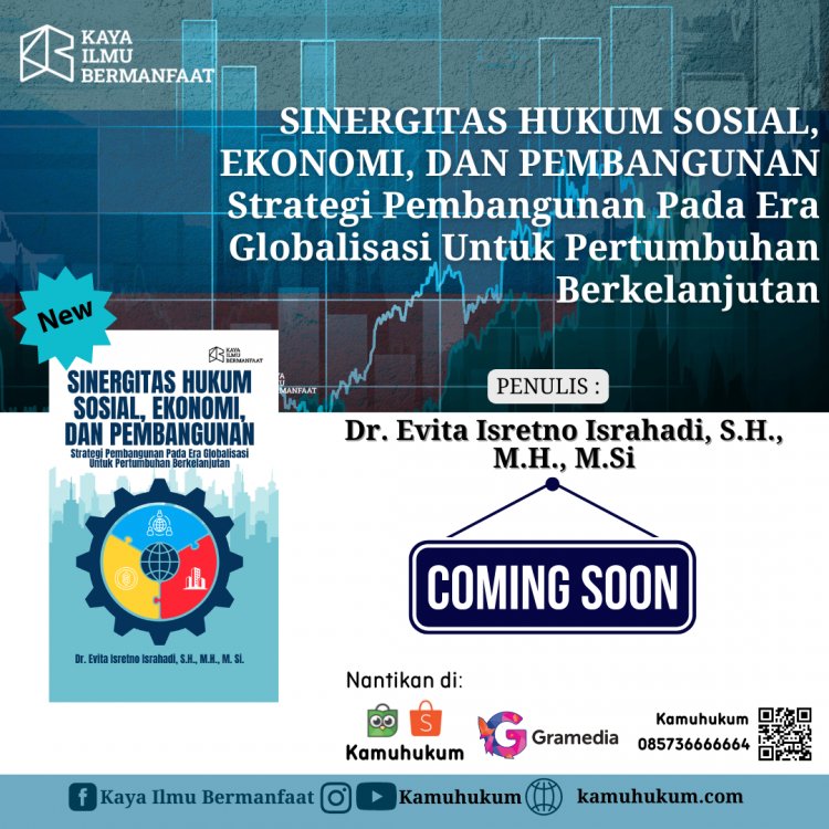 SINERGITAS HUKUM SOSIAL, EKONOMI, DAN PEMBANGUNAN: Strategi Pembangunan Pada Era Globalisasi Untuk Pertumbuhan Berkelanjutan