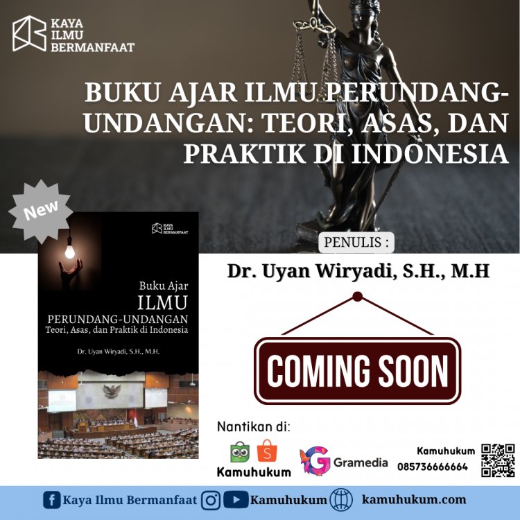 BUKU AJAR ILMU PERUNDANG-UNDANGAN: TEORI, ASAS, DAN PRAKTIK DI INDONESIA