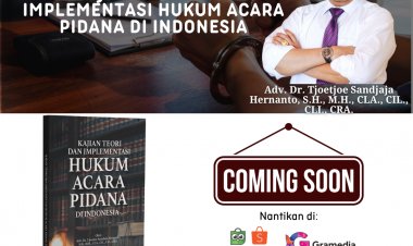 KAJIAN TEORI DAN IMPLEMENTASI HUKUM ACARA PIDANA DI INDONESIA