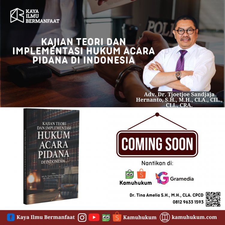 KAJIAN TEORI DAN IMPLEMENTASI HUKUM ACARA PIDANA DI INDONESIA