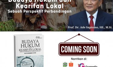BUDAYA HUKUM & KEARIFAN LOKAL: Sebuah Perspektif Perbandingan