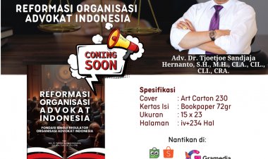 Reformasi Organisasi Advokat Indonesia