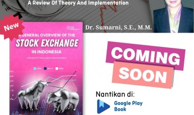 E-book A GENERAL OVERVIEW OF THE STOCK EXCHANGE IN INDONESIA: A REVIEW OF THEORY AND IMPLEMENTATION