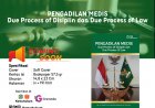 PENGADILAN MEDIS:  Due Process Of Disiplin dan Due Process Of Law