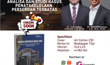 HUKUM KORPORASI MASA KINI:  ANALISA DAN STUDI KASUS PENATAKELOLAAN PERSEROAN TERBATAS