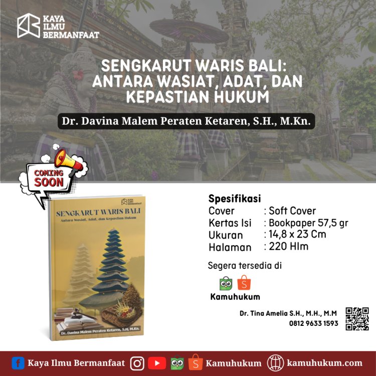 SENGKARUT WARIS BALI: Antara Wasiat, Adat, dan Kepastian Hukum